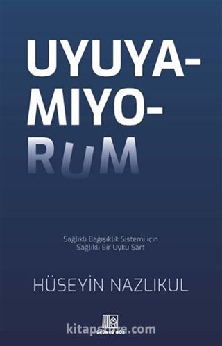 Uyuyamıyorum