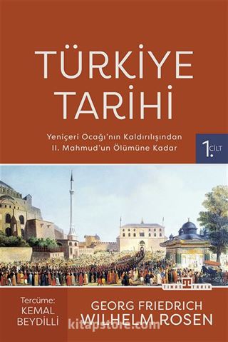 Türkiye Tarihi-1 / Yeniçeri Ocağı'nın Kaldırılışından II. Mahmud'un Ölümüne Kadar (1826-1839)