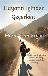 Hayatın İçinden Geçerken