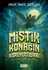 Mistik Konağın Koruyucuları