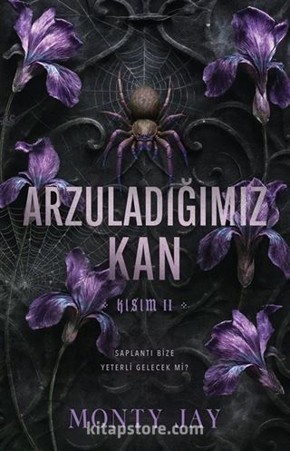 Arzuladığımız Kan, Kısım II