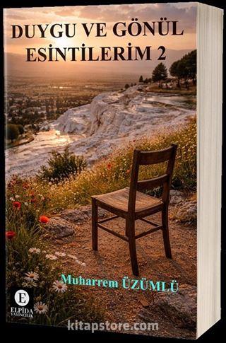 Duygu ve Gönül Esintilerim 2