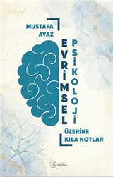 Evrimsel Psikoloji Üzerine Kısa Notlar