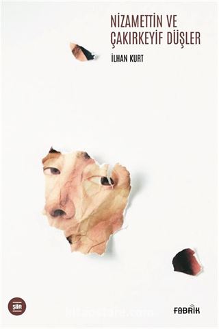 Nizamettin ve Çakırkeyif Düşler