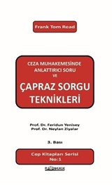 Ceza Muhakemesinde Anlattırıcı Soru ve Çapraz Soru Teknikleri
