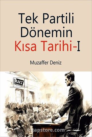 Tek Partili Dönemin Kısa Tarihi 1