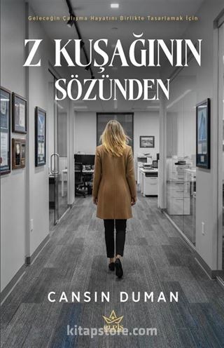 Z Kuşağının Sözünden