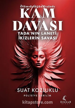 Ölümsüzlüğün Peşinde Kam Davası / Yada'nın Laneti: İkizlerin Savaşı