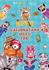 Dedektif Reptır / Çalışmayana İpucu Yok