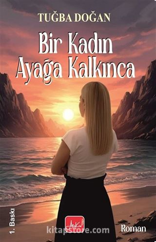 Bir Kadın Ayağa Kalkınca