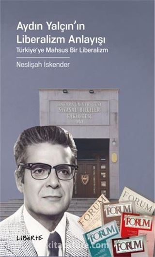 Aydın Yalçın'ın Liberalizm Anlayışı