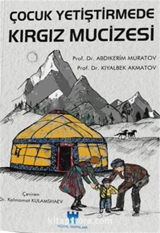 Çocuk Yetiştirmede Kırgız Mucizesi