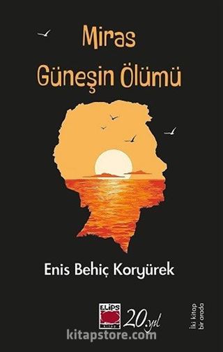 Miras ve Güneşin Ölümü (İki Kitap Bir Arada)