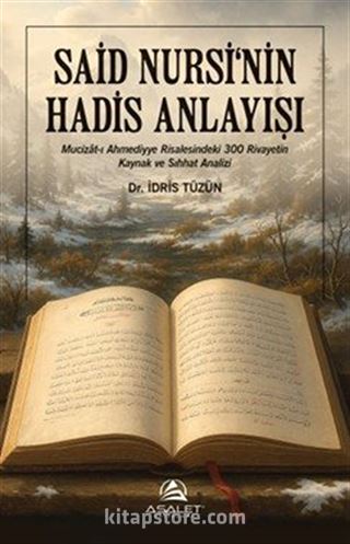 Said Nursi'nin Hadis Anlayışı