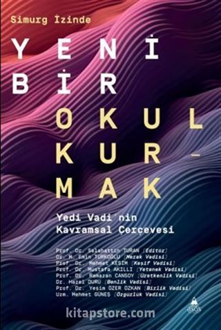 Simurg İzinde Yeni Bir Okul Kurmak