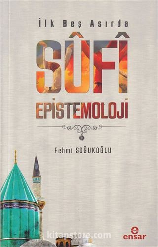 İlk Beş Asırda Sufi Epistemoloji