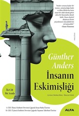 İnsanın Eskimişliği (İki Cilt Bir Arada)