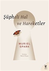 Şüpheli Hal ve Hareketler