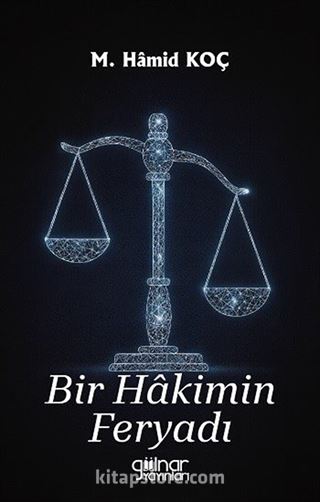 Bir Hakimin Feryadı