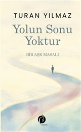Yolun Sonu Yoktur