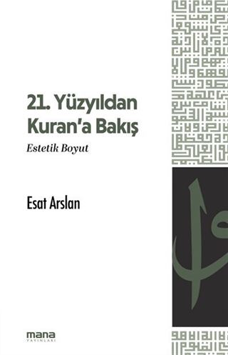 21. Yüzyıldan Kuran'a Bakış