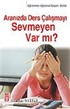 Aranızda Ders Çalışmayı Sevmeyen Var mı?