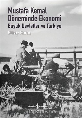 Mustafa Kemal Döneminde Ekonomi