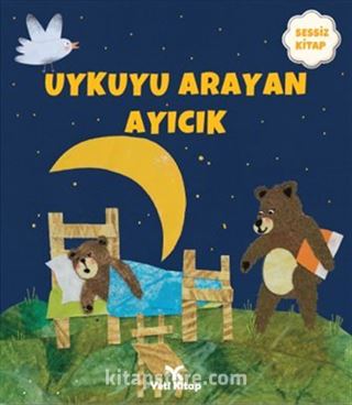 Uykuyu Arayan Ayıcık (Sessiz Kitap)