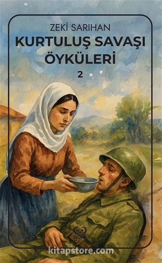 Kurtuluş Savaşı Öyküleri 2