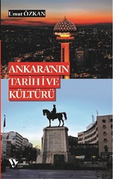 Ankara'nın Tarihi ve Kültürü
