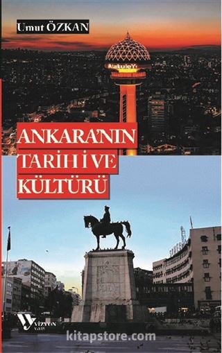 Ankara'nın Tarihi ve Kültürü