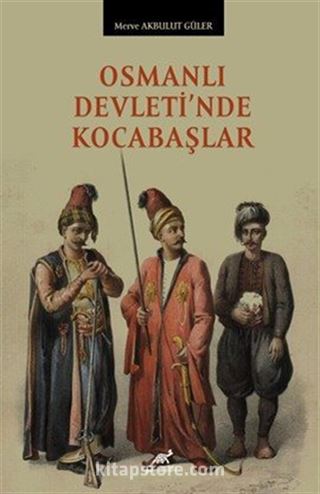 Osmanlı Devleti'nde Kocabaşlar