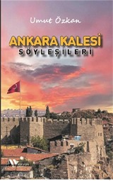 Ankara Kalesi Şöyleşileri