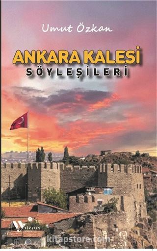 Ankara Kalesi Şöyleşileri