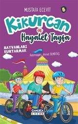 Kikurcan ve Hayaler Tayfa 5 / Hayvanları Kurtarmak