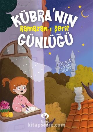 Kübra'nın Ramazan-ı Şerif Günlüğü