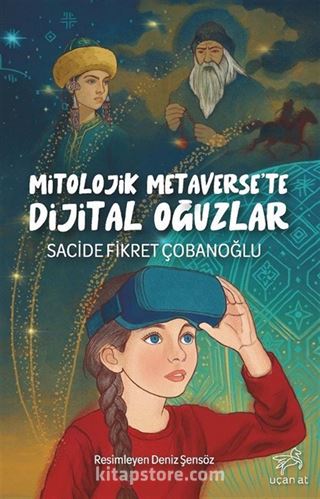 Mitolojik Metaverse'te Dijital Oğuzlar