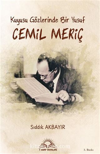 Kuyusu Gözlerinde Bir Yusuf, Cemil Meriç