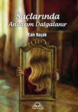 Saçlarında Anılarım Dalgalanır