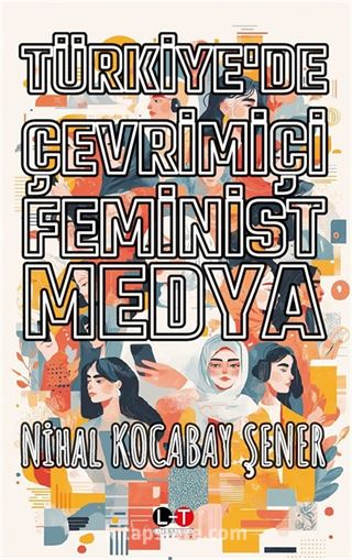 Türkiye'de Çevrimiçi Feminist Medya