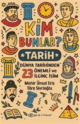Kim Bunlar? / Tarih