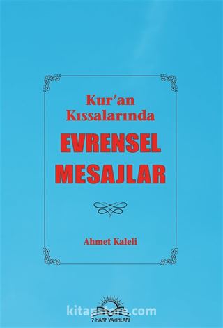 Kur'an Kıssalarında Evrensel Mesajlar