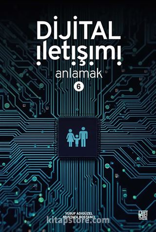 Dijital İletişimi Anlamak 6