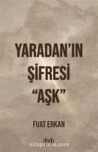 Yaradan'ın Şifresi 'Aşk'