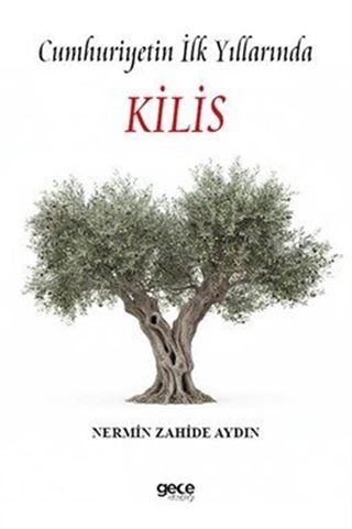 Cumhuriyetin İlk Yıllarında Kilis