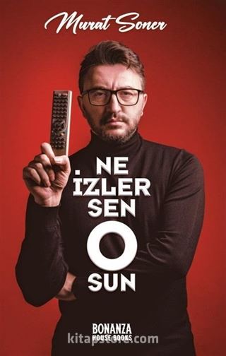 Ne İzlersen O'sun