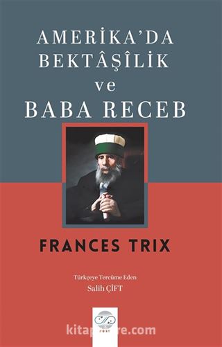 Amerika'da Bektaşîlik ve Baba Receb