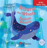 İki Dilli: İngilizce-Türkçe Winnie The Whale / Balina Winnie İngilizce Öğreniyorum