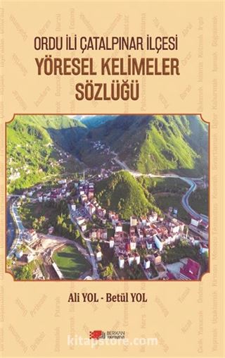 Ordu İli Çatalpınar İlçesi Yöresel Kelimeler Sözlüğü