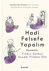 Hadi Felsefe Yapalım 2 / Destanlar